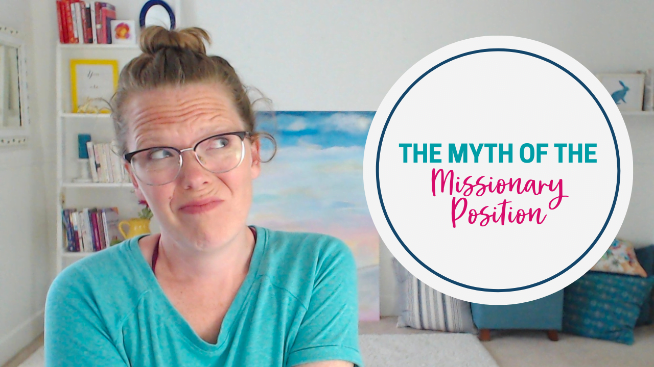 The myth of the missionary position