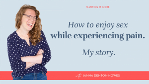 How to enjoy sex while experiencing pain